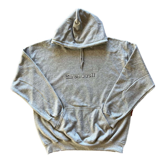 "ON A ROLL" HOODIE IN GRAY
